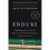 Endure Mind, Body, and the Curiously Elastic Limits of Human Performance 1
