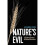Nature's Evil 1