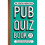 Pub Quiz Book General Knowledge 1