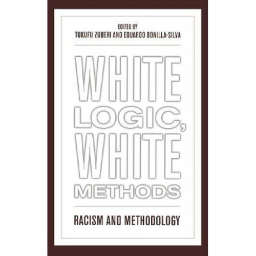 White Logic, White Methods