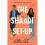 The Shaadi Set-up - Book 1