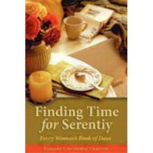 Finding Time For Serenity Every Woman's Book of Days