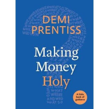Making Money Holy A Little Book of Guidance