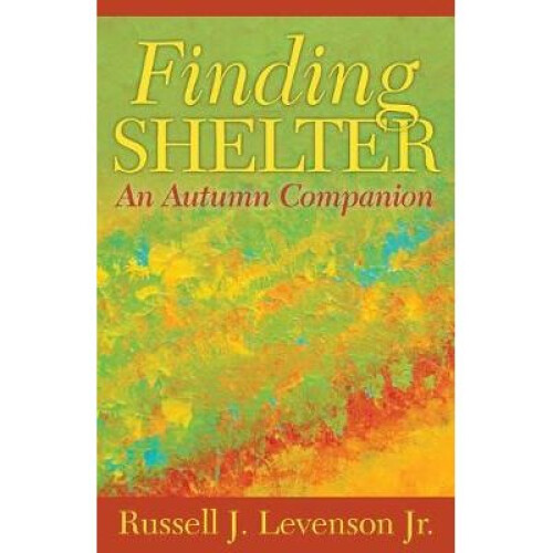 Finding Shelter An Autumn Companion