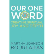 Our One Word Creating Spiritual Joy and Depth
