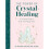 Crystal Healing 1