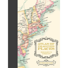 Atlas of Imagined Places: from Lilliput to Gotham City - Book
