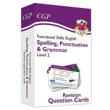 New Functional Skills English Revision Question Cards Spelling, Punctuation Grammar Level 2 CGP Functional Skills