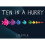 Ten in a Hurry 1