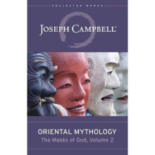 Oriental Mythology The Masks of God, Volume 2