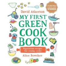My First Green Cook Book: Vegetarian Recipes for Young Cooks