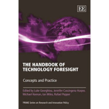 The Handbook of Technology Foresight Concepts and Practice PRIME Series on Research and Innovation Policy