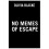 No Memes Of Escape 1