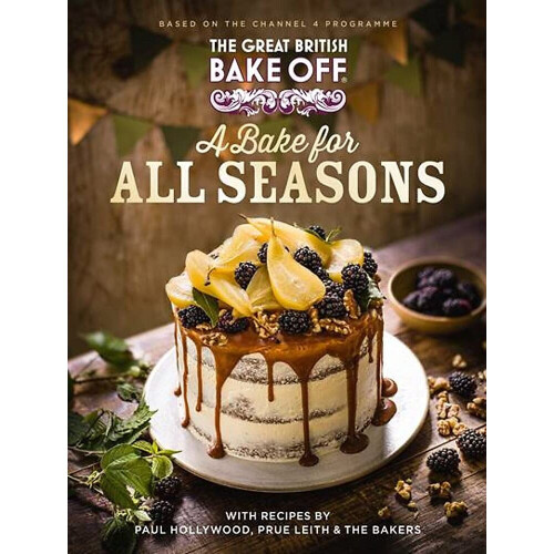 The Great British Bake Off: A Bake for all Seasons