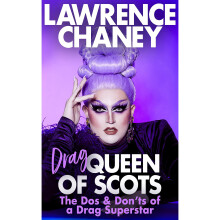 (Drag) Queen of Scots: The dos & don'ts of a drag superstar