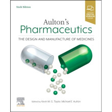 Aulton's Pharmaceutics : The Design and Manufacture of Medicines -  - book