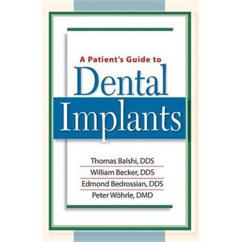 A Patient's Guide to Dental Implants