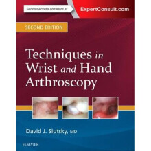 Techniques in Wrist and Hand Arthroscopy