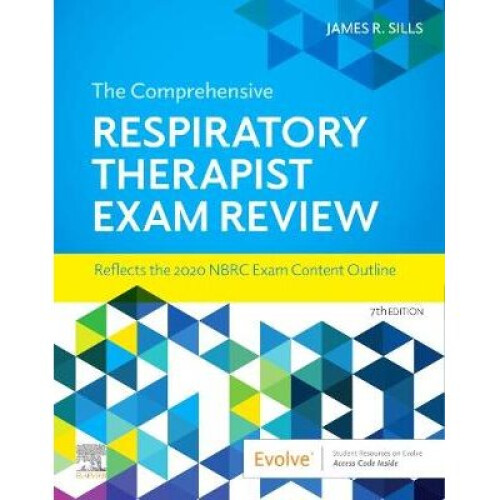 The Comprehensive Respiratory Therapist Exam Review