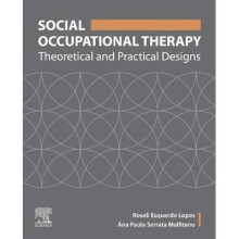 Social Occupational Therapy Theoretical and Practical Designs
