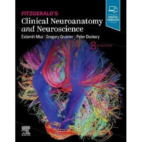 Fitzgerald's Clinical Neuroanatomy and Neuroscience