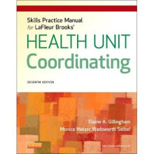 Skills Practice Manual for LaFleur Brooks' Health Unit Coordinating