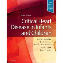 Critical Heart Disease in Infants and Children, 3e
