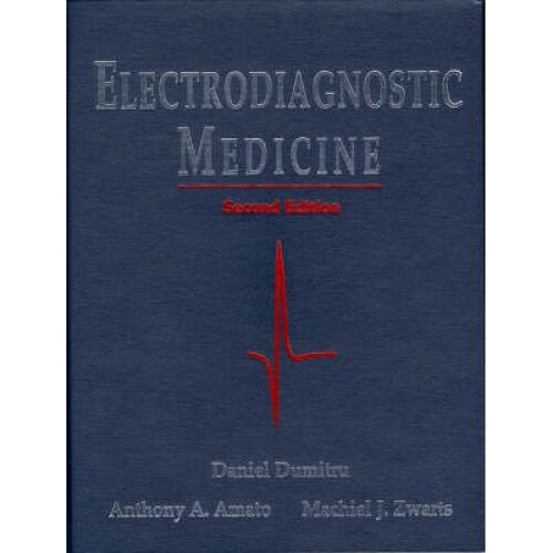 Electrodiagnostic Medicine, 2e
