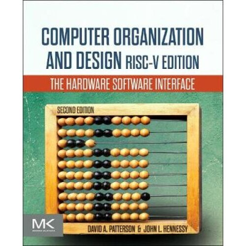 Computer Organization and Design RISCV Edition The Hardware Software Interface The Morgan Kaufmann Series in Computer Architecture and Design