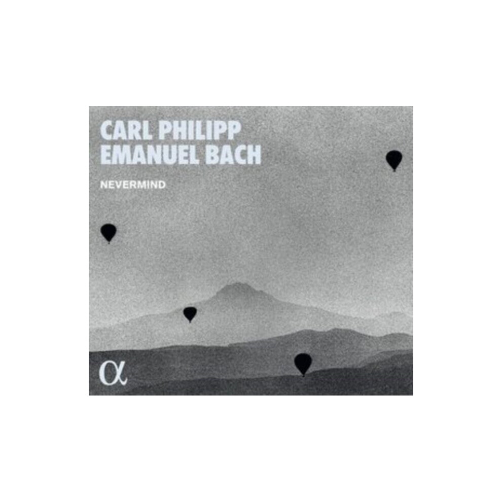 Alpha Nevermind: Carl Philipp Emanuel Bach - Nevermind - Cd