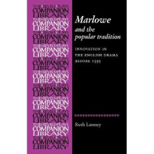 Marlowe and the Popular Tradition