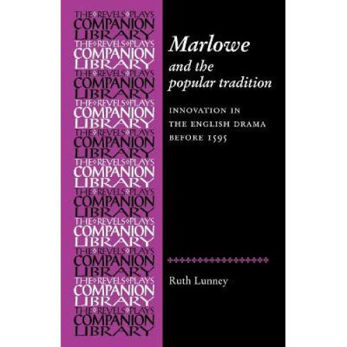 Marlowe and the Popular Tradition