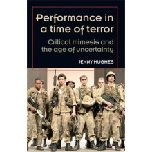 Performance in a time of terror