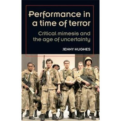 Performance in a time of terror