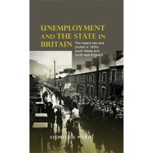 Unemployment and the state in Britain