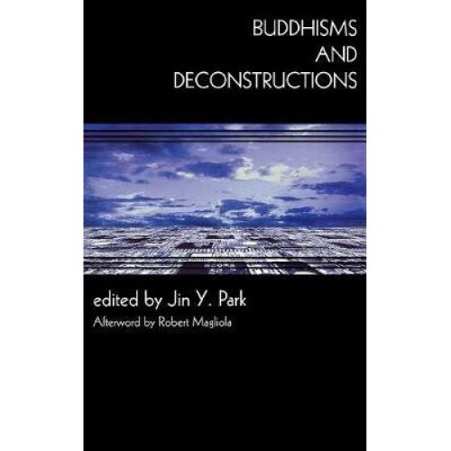 Buddhisms and Deconstructions