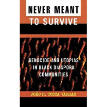 Never Meant to Survive