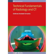 Technical Fundamentals of Radiology and CT