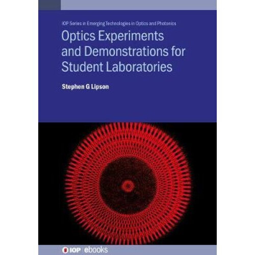 Optics Experiments and Demonstrations for Student Laboratories