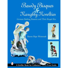 Bawdy Bisques and Naughty Novelties