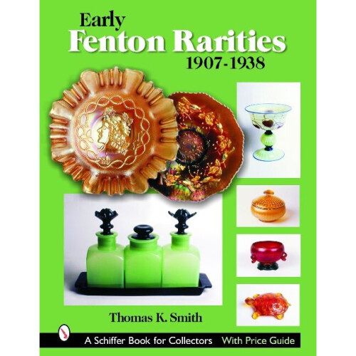 Early Fenton Rarities