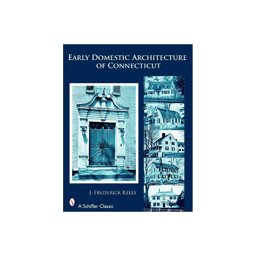 Early Domestic Architecture of Connecticut