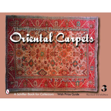 The Illustrated Buyer's Guide to Oriental Carpets