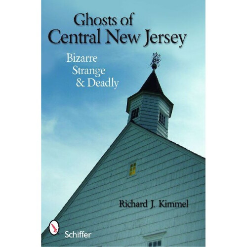 Ghosts of Central New Jersey