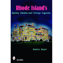 Rhode Island's Spooky Ghosts and Creepy Legends