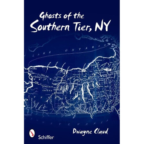 Ghosts of Southern Tier, NY