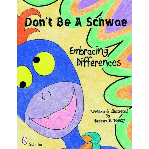 Don't Be a Schwoe