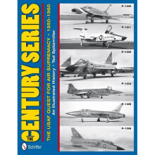 The Century Series: The USAF Quest for Air Supremacy, 1950-1960