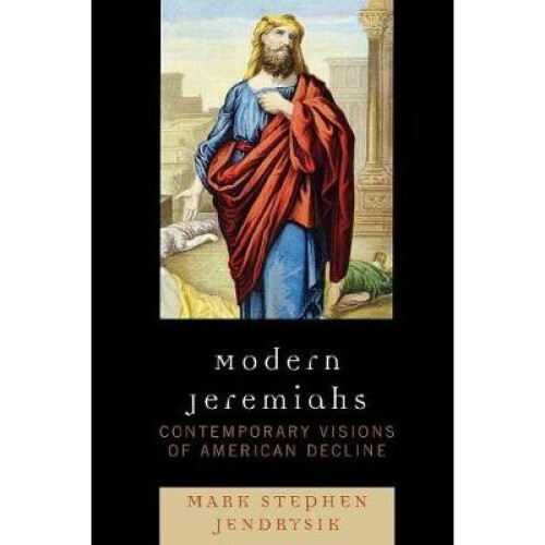 Modern Jeremiahs