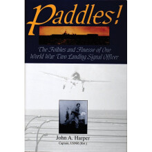 paddlesthefoiblesandfinesseofoneworldwariilandingsignalofficer